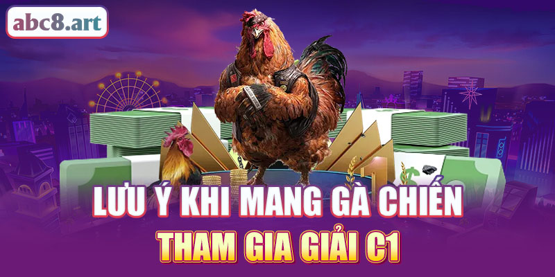 Những lưu ý khi chơi đá gà C1